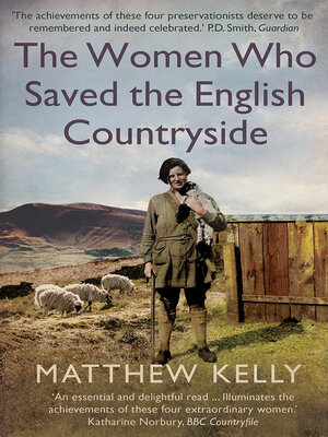 cover image of The Women Who Saved the English Countryside